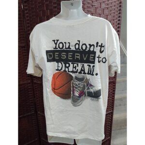 Vintage 90s Big Ball Sports Basketball T Shirt Don't Deserve To dream Large